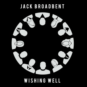 收聽Jack Broadbent的Wishing Well歌詞歌曲