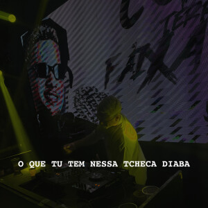 Dengarkan O Que Tu Tem Nessa Tcheca Diaba (Explicit) lagu dari MC Nito dengan lirik
