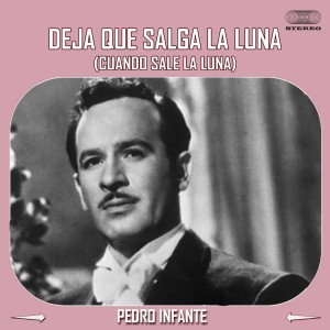 Deja que salga la luna (Cuando sale la luna)