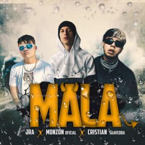 Monzón oficial的專輯Mala (feat. Jra & Cristián Saavedra) (Explicit)