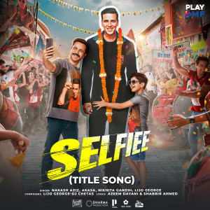 Akasa的專輯Selfiee (Title Song) (Original Soundtrack)