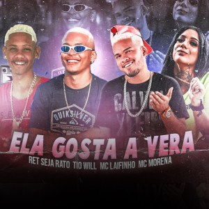 ดาวน์โหลดและฟังเพลง Ela Gosta a Vera (Explicit) พร้อมเนื้อเพลงจาก Mc Laifinho