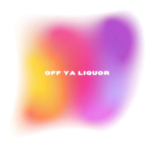 收聽Macon的Off Ya Liquor歌詞歌曲