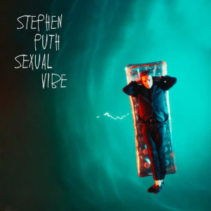 收聽Stephen Puth的Sexual Vibe (Explicit)歌詞歌曲