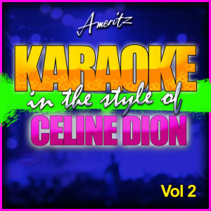 ดาวน์โหลดและฟังเพลง I Surrender  (In the Style of Celine Dion) [Karaoke Version] (Karaoke Version) พร้อมเนื้อเพลงจาก Ameritz - Karaoke