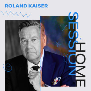 Roland Kaiser的專輯Home Session: Roland Kaiser