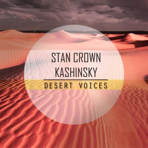 ดาวน์โหลดและฟังเพลง Desert Voices พร้อมเนื้อเพลงจาก Stan Crown