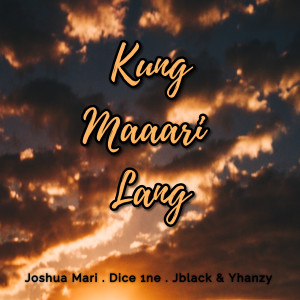 Listen to Kung Maaari Lang (Explicit) song with lyrics from Musikalye