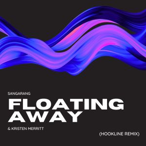 Sangarang的專輯Floating Away (Hookline Remix)