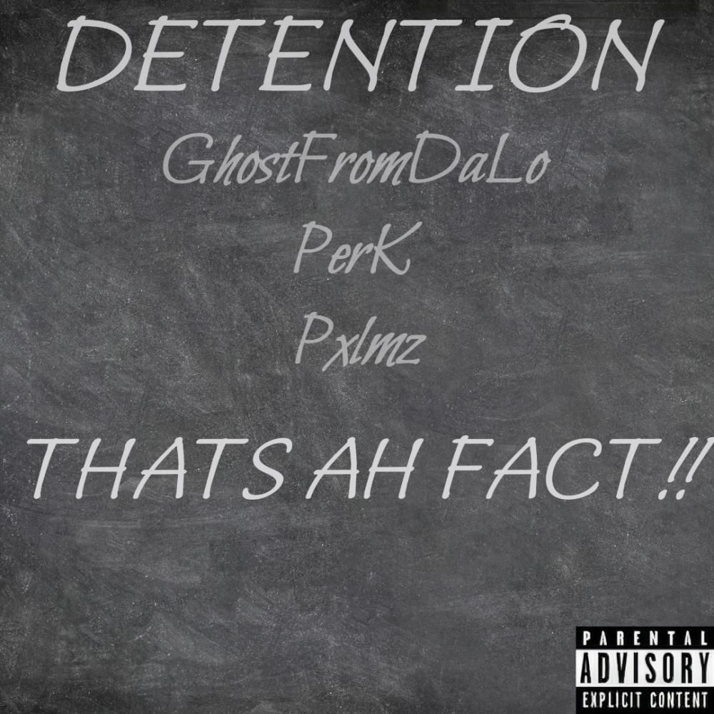 Thats Ah Fact (feat. PERK, Pxlmz & Prod.2cold) (Explicit)