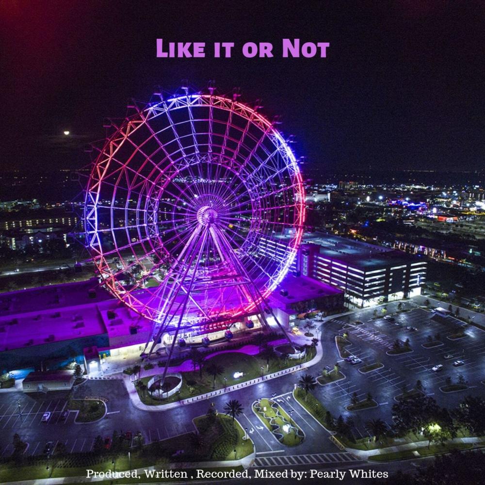 Like It or Not (Explicit)