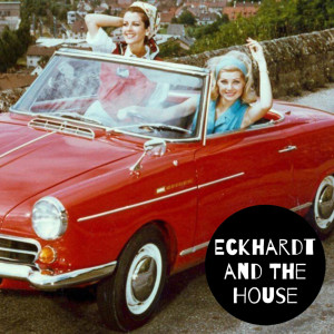 ดาวน์โหลดและฟังเพลง Let's Go Away พร้อมเนื้อเพลงจาก Eckhardt And The House