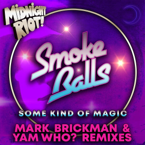 Album Some Kind of Magic (Remixes) from Smoke Balls
