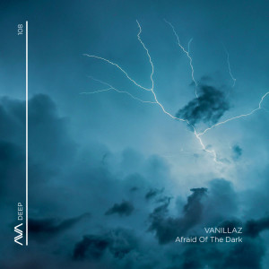ดาวน์โหลดและฟังเพลง Afraid Of The Dark (Extended Mix) พร้อมเนื้อเพลงจาก Vanillaz