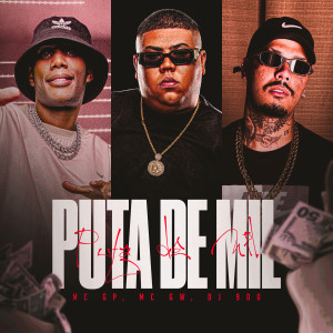 อัลบัม Puta De Mil (feat. Mc Gw & MC GP) [Explicit] ศิลปิน DJ 900
