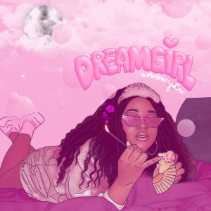 ดาวน์โหลดและฟังเพลง Dreamgirl (Explicit) พร้อมเนื้อเพลงจาก whoswyLee