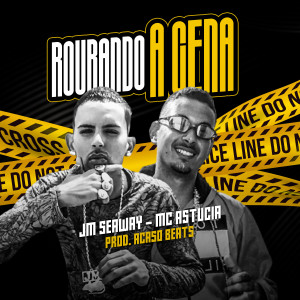 收聽JM Seaway的Roubando a Cena歌詞歌曲