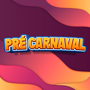 Various Artists的專輯pré carnaval