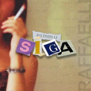 ดาวน์โหลดและฟังเพลง Hai finito le siga พร้อมเนื้อเพลงจาก RAFFAELLI