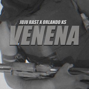 收聽GrindGangTV的Venena (feat. Juju Rast & Orlando KS) (Explicit)歌詞歌曲