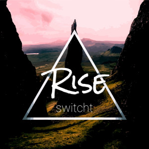 Switcht的專輯Rise