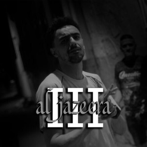 Weld el 15的专辑Al jazeera III