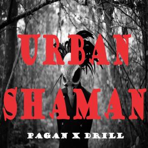 收聽Pagan的Urban Shaman歌詞歌曲