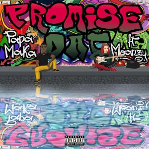 ดาวน์โหลดและฟังเพลง promise dat (Explicit) พร้อมเนื้อเพลงจาก Papa Maka