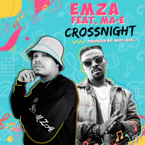 ดาวน์โหลดและฟังเพลง CrossNight พร้อมเนื้อเพลงจาก Emza