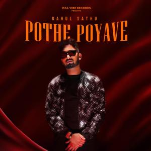 ดาวน์โหลดและฟังเพลง Pothe Poyave พร้อมเนื้อเพลงจาก Rahul Sathu