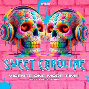 Vicente One More Time的專輯Sweet Caroline