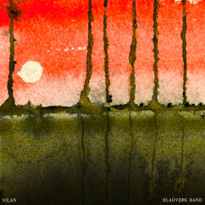 Listen to Vilan song with lyrics from Bladverk Band