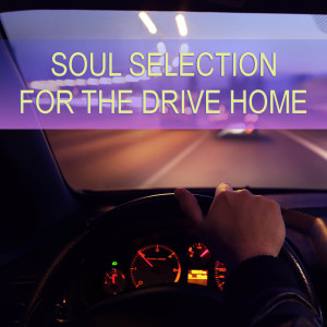 Album Soul Selection For The Drive Home from Various