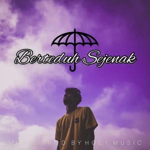 Listen to Berteduh Sejenak song with lyrics from Boris