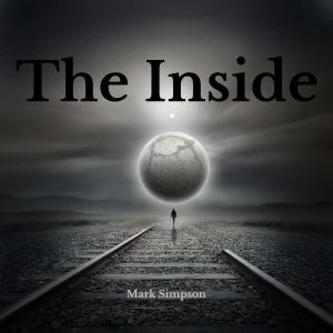收聽Mark Simpson的The Inside歌詞歌曲