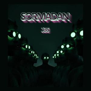 收聽JBS的SORMADAN (Explicit)歌詞歌曲