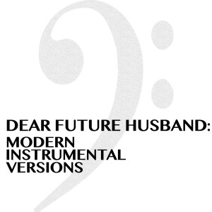 Abalone Music的專輯Dear Future Husband: Modern Instrumental Versions