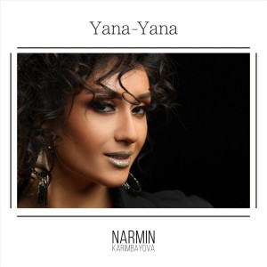 Listen to Yana Yana song with lyrics from Narmin Karimbayova