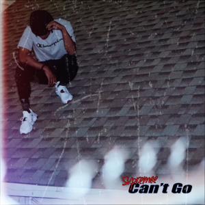 Svpremee的專輯Can't Go (Explicit)