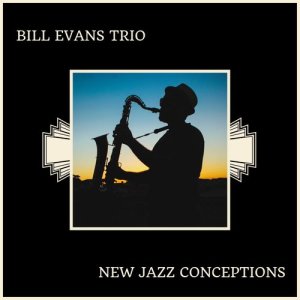 Album New Jazz Conceptions oleh Bill Evans Trio