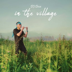 DJ Desa的專輯In the Village