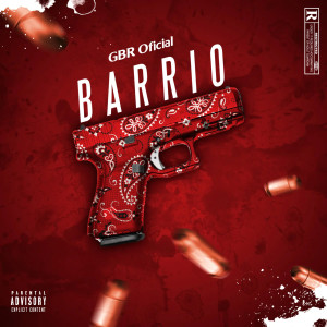 收聽GBR Oficial的Barrio歌詞歌曲