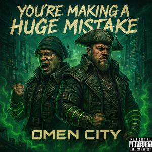 ดาวน์โหลดและฟังเพลง You're Making a Huge Mistake (feat. BillĘ Omen, XXLGHOST & Hills) (Explicit) พร้อมเนื้อเพลงจาก Omen City