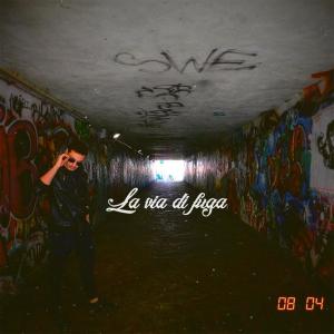 Rudy & Sketto的专辑La Via Di Fuga (Explicit)