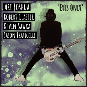 Album Eyes Only oleh Robert Glasper
