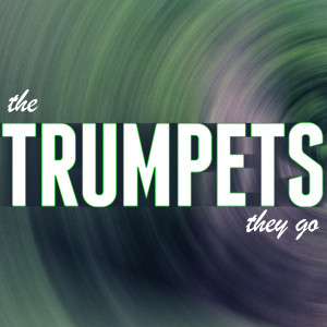 อัลบัม The Trumpets They Go ศิลปิน Go And Be