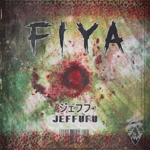 收聽Jeffufu的Fiya (Explicit)歌詞歌曲