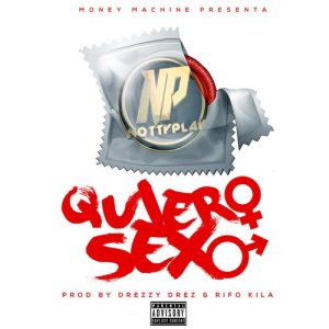 Notty Play的專輯Quiero Sexo (Explicit)