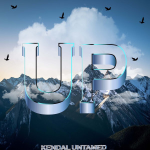 Kendal untamed的专辑Up (Explicit)