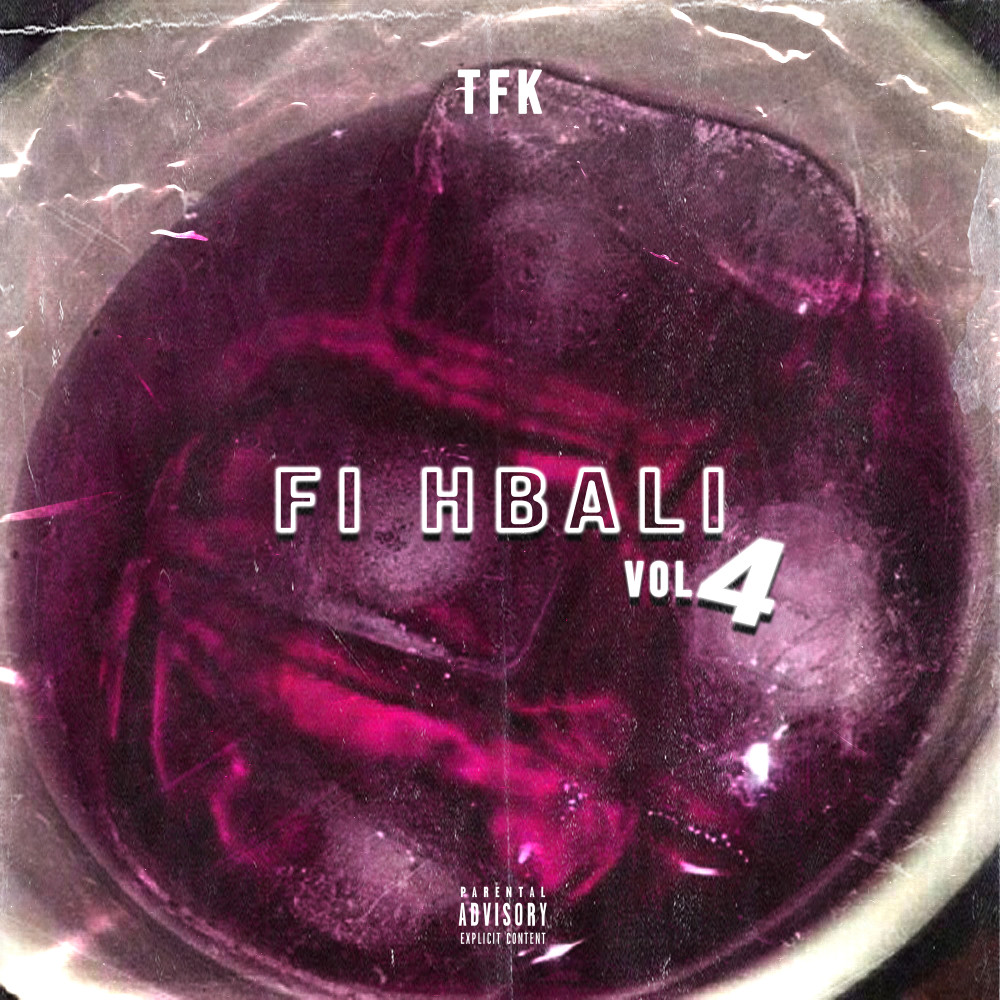 Fi Hbali, Vol. 4 (Explicit)